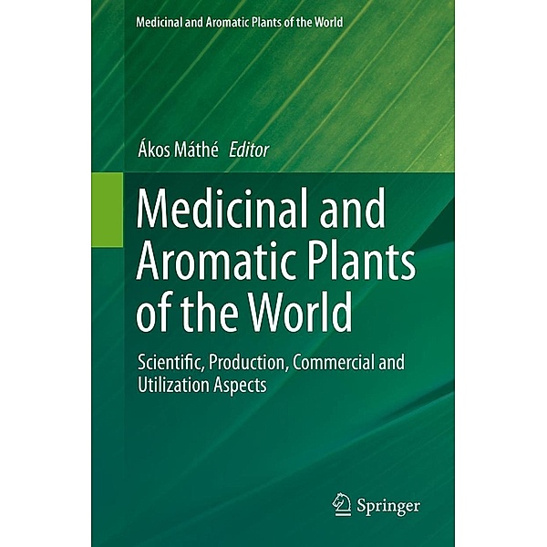Medicinal and Aromatic Plants of the World / Medicinal and Aromatic Plants of the World Bd.1