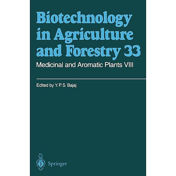 Medicinal and Aromatic Plants VIII / Biotechnology in Agriculture and Forestry Bd.33, Y. P. S. Bajaj