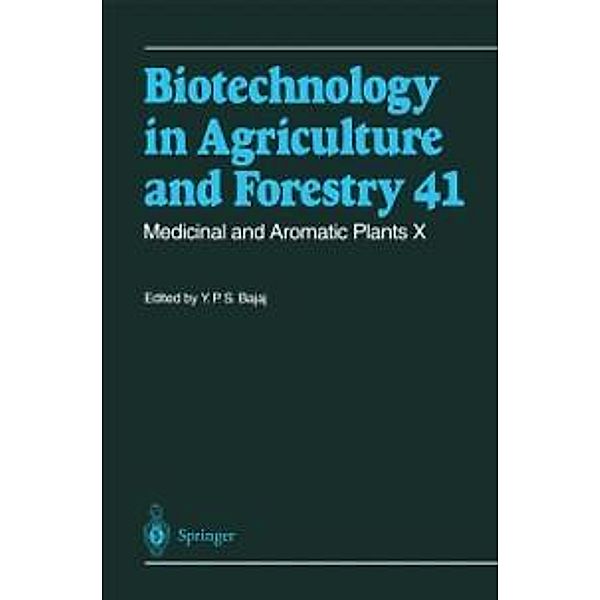 Medicinal and Aromatic Plants X / Biotechnology in Agriculture and Forestry Bd.41