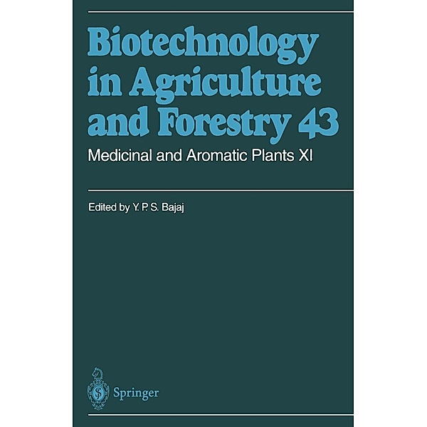 Medicinal and Aromatic Plants XI / Biotechnology in Agriculture and Forestry Bd.43