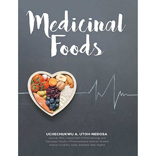 Medicinal Foods, Uchechukwu Anastasia Utoh-Nedosa, Faculty of Pharmaceutical Toxicology
