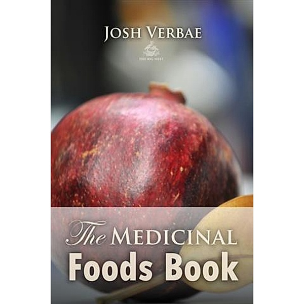 Medicinal Foods Book, Josh Verbae