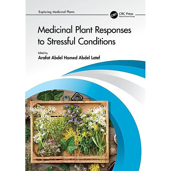 Medicinal Plant Responses to Stressful Conditions
