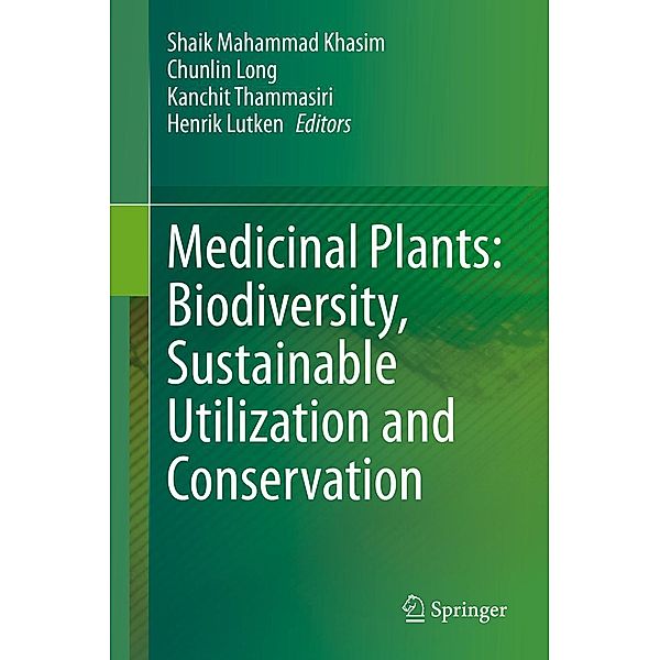 Medicinal Plants: Biodiversity, Sustainable Utilization and Conservation