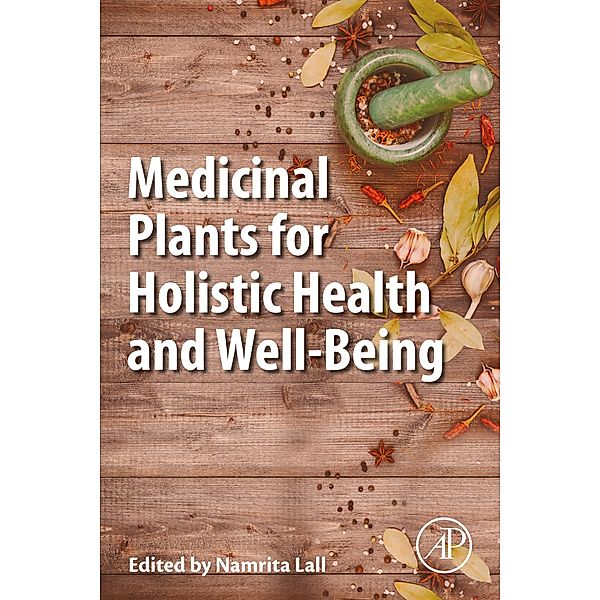 Medicinal Plants for Holistic Health and Well-Being