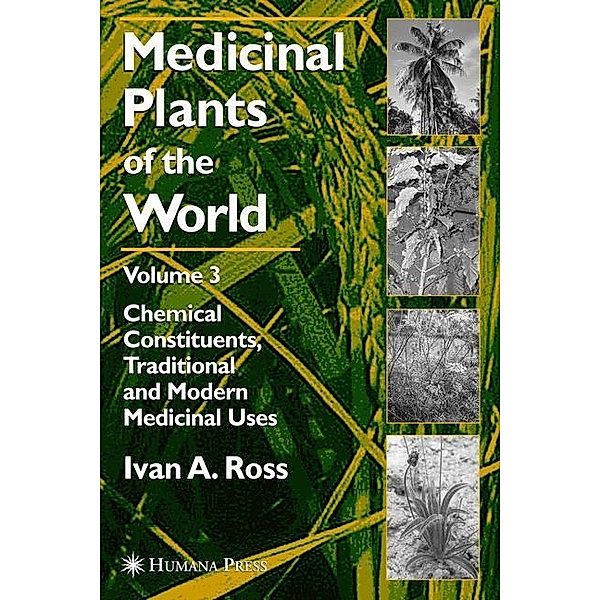 Medicinal Plants of the World, Volume 3, Ivan A. Ross