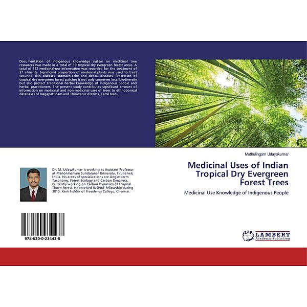 Medicinal Uses of Indian Tropical Dry Evergreen Forest Trees, Muthulingam Udayakumar