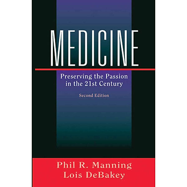 Medicine, Phil R. Manning, Lois DeBakey