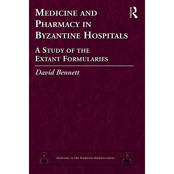 Medicine and Pharmacy in Byzantine Hospitals, David Bennett