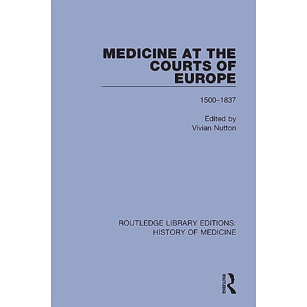 Medicine at the Courts of Europe