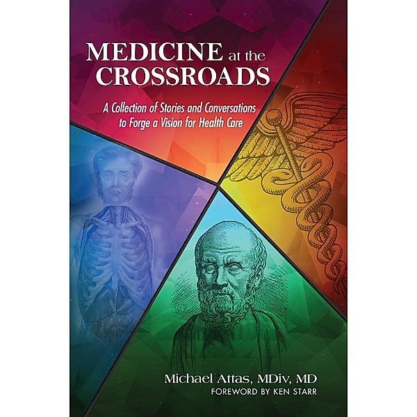 Medicine at the Crossroads, Michael Attas