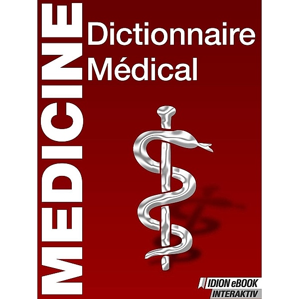 Medicine Dictionnaire Médical, Red. Serges Verlag