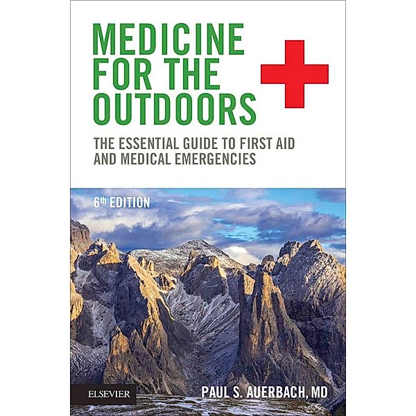 Medicine for the Outdoors E-Book, Paul S. Auerbach