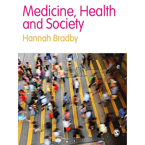 Medicine, Health and Society, Hannah Bradby