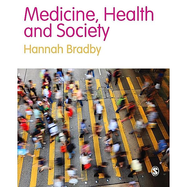 Medicine, Health and Society, Hannah Bradby