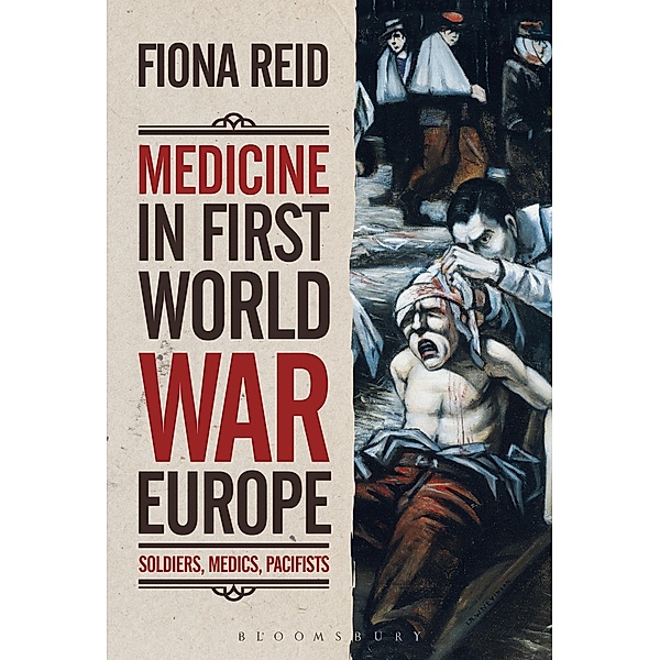Medicine in First World War Europe, Fiona Reid