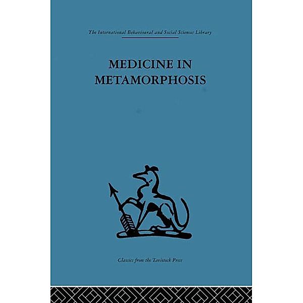 Medicine in Metamorphosis