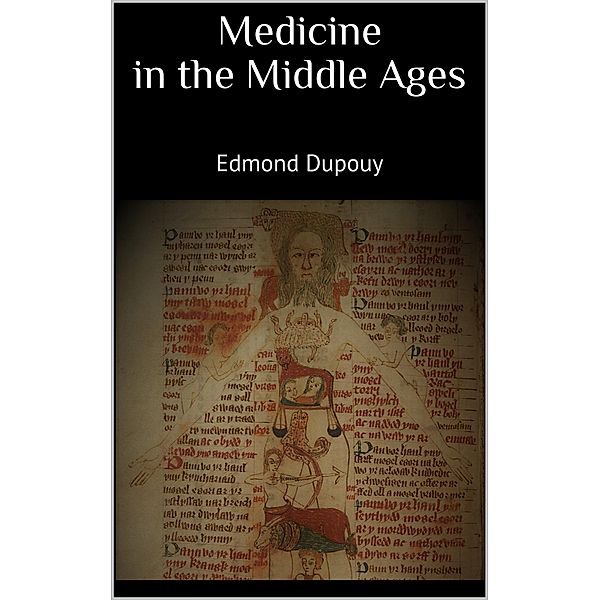 Medicine in the Middle Ages, Edmond Dupouy