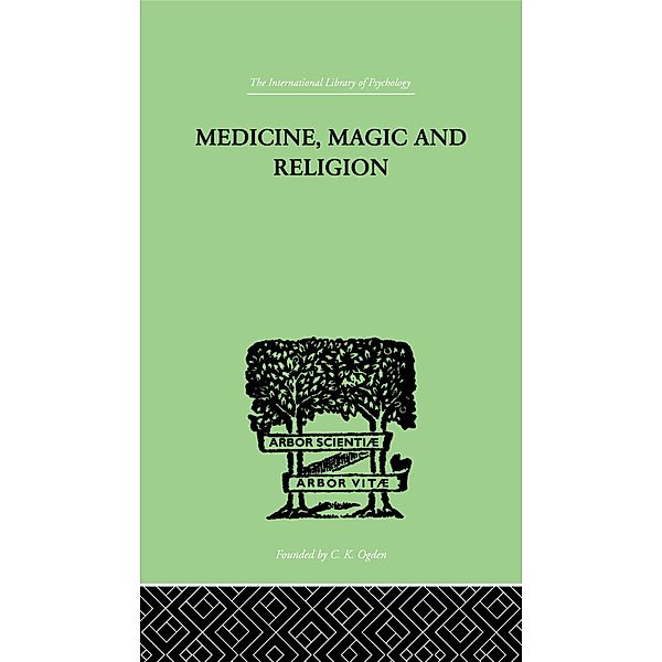 Medicine, Magic and Religion, W. H. R. Rivers