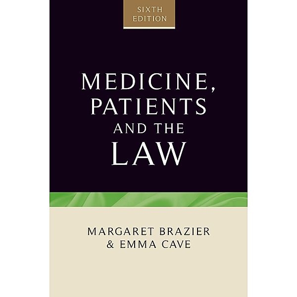 Medicine, patients and the law, Margaret Brazier, Emma Cave