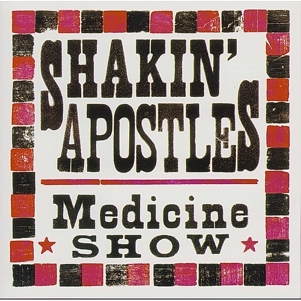 Medicine Show, Shakin' Apostles