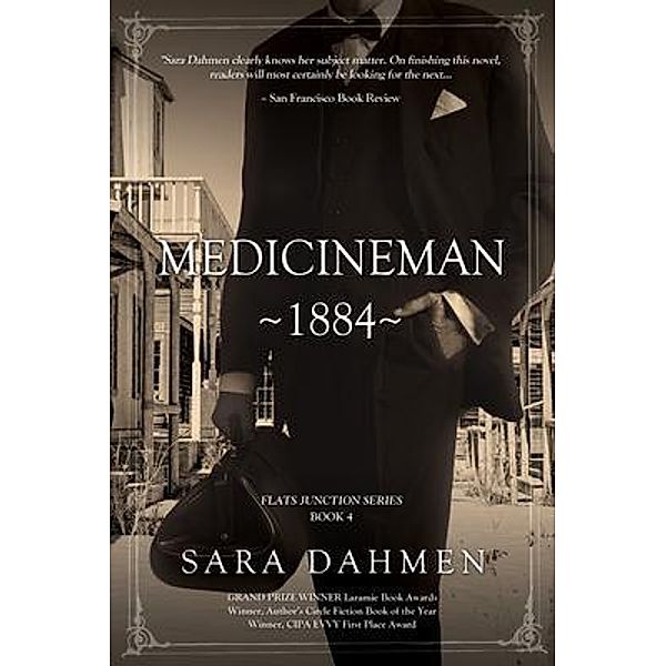 Medicineman 1884 / Flats Junction Bd.4, Sara Dahmen