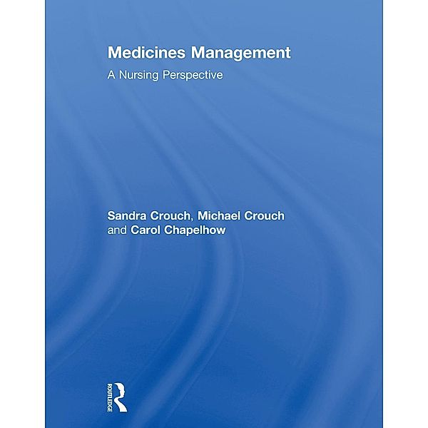 Medicines Management, Sandra Crouch, Michael Crouch, Carol Chapelhow