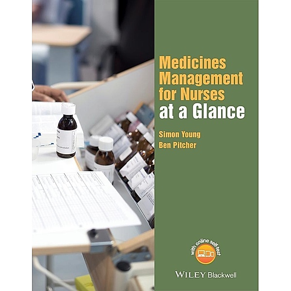 Medicines Management for Nurses at a Glance / Wiley Series on Cognitive Dynamic Systems, Simon Young, Ben Pitcher