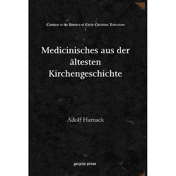 Medicinisches aus der ältesten Kirchengeschichte, Adolf Harnack