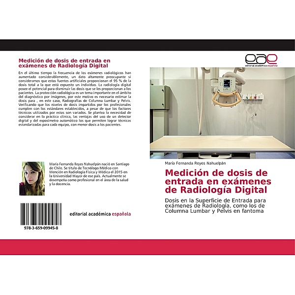 Medición de dosis de entrada en exámenes de Radiología Digital, María Fernanda Reyes Nahuelpán