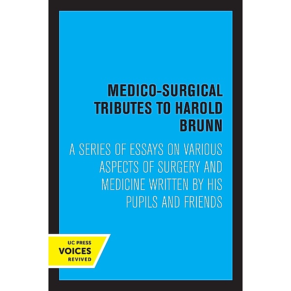 Medico-Surgical Tributes to Harold Brunn, Harold Brunn