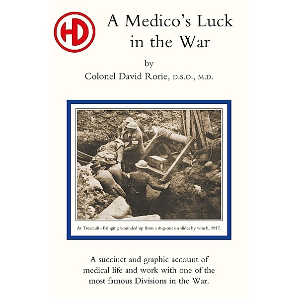Medico's Luck in the War, Colonel David Rorie