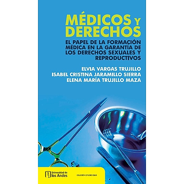 Médicos y derechos, Isabel Cristina Jaramillo, Elvia Esther Vargas, Elena María Trujillo