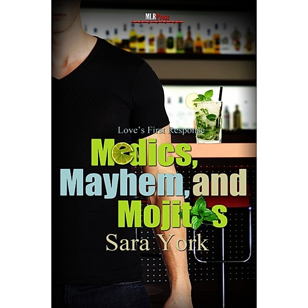 Medics, Mayhem, and Mojitos, Sara York