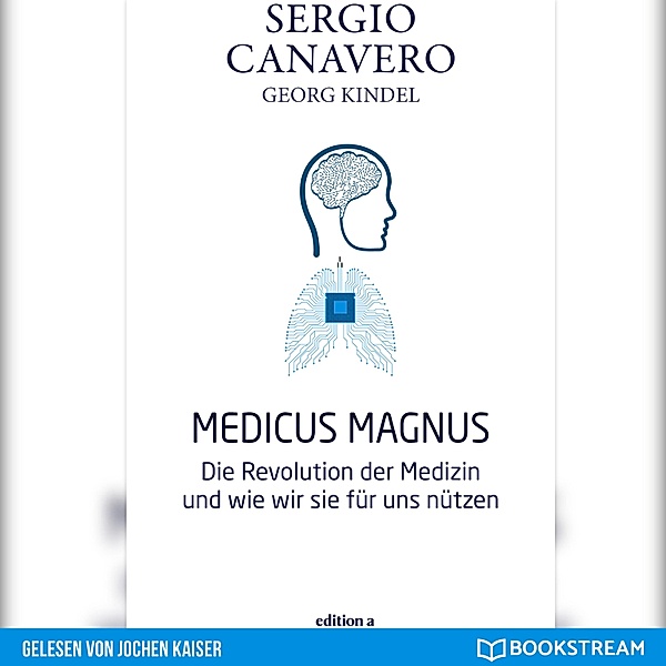 Medicus Magnus, Georg Kindel, Sergio Canavero