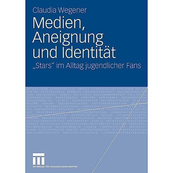 Medien, Aneignung und Identität, Claudia Wegener