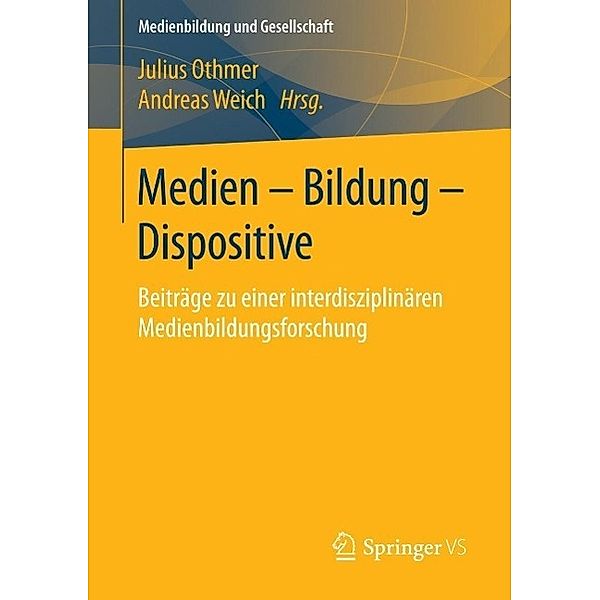 Medien - Bildung - Dispositive / Medienbildung und Gesellschaft Bd.30