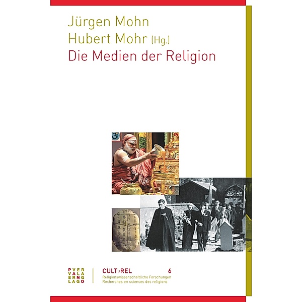 Medien der Religion / CULTuREL Religionswissenschaftliche Studien