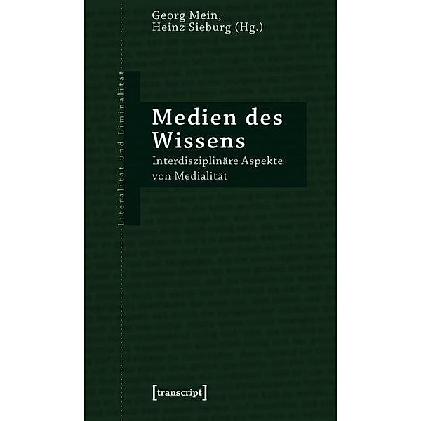 Medien des Wissens / Literalität und Liminalität Bd.4