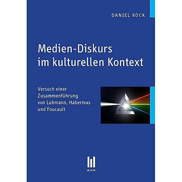 Medien-Diskurs im kulturellen Kontext, Daniel Kock