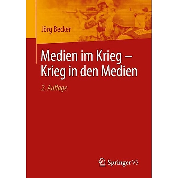 Medien im Krieg - Krieg in den Medien, Jörg Becker