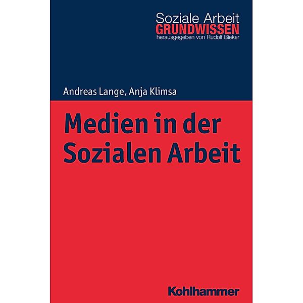 Medien in der Sozialen Arbeit, Andreas Lange, Anja Klimsa