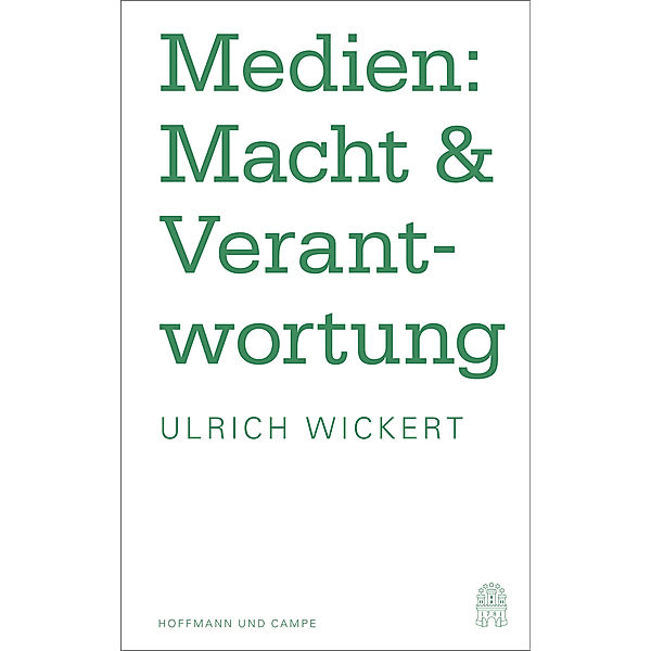 Medien: Macht & Verantwortung, Ulrich Wickert