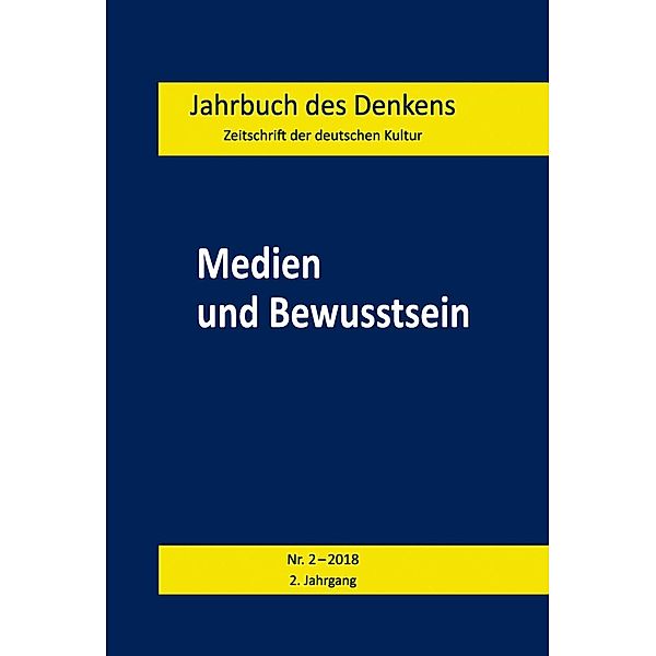 Medien und Bewusstsein / Jahrbuch des Denkens Bd.2-2018