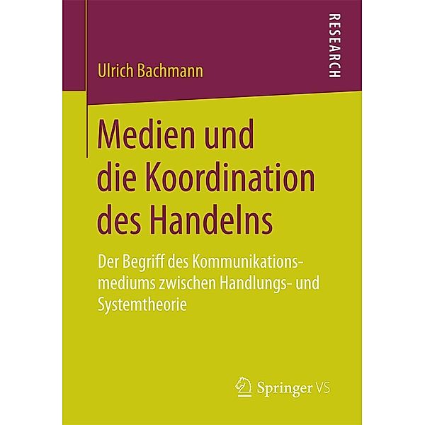 Medien und die Koordination des Handelns, Ulrich Bachmann