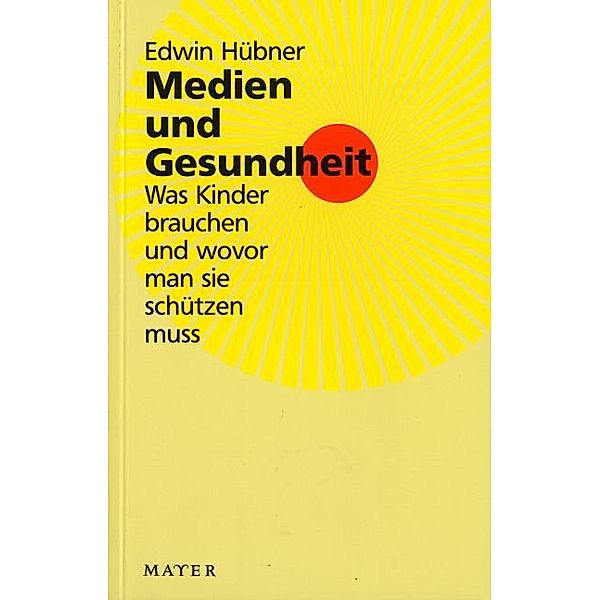 Medien und Gesundheit, Edwin Hübner