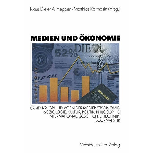 Medien und Ökonomie: 1/2 Medien und Ökonomie