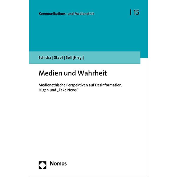 Medien und Wahrheit / Kommunikations- und Medienethik Bd.15