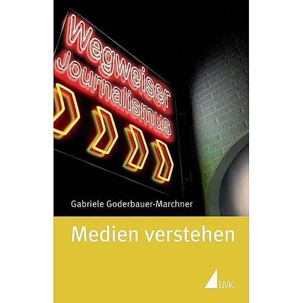 Medien verstehen, Gabriele Goderbauer-Marchner