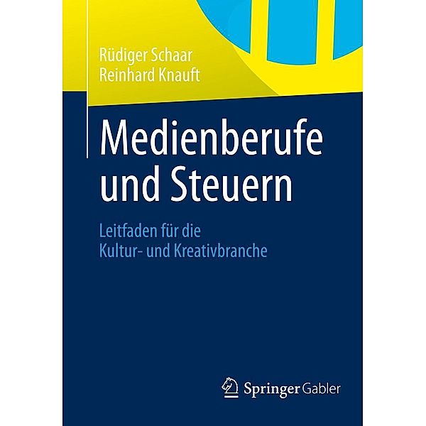 Medienberufe und Steuern, Rüdiger Schaar, Reinhard Knauft